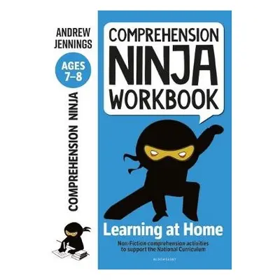 Comprehension Ninja Workbook for Ages 7-8 - Jennings, Andrew