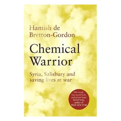 Chemical Warrior - Bretton-Gordon, Hamish de