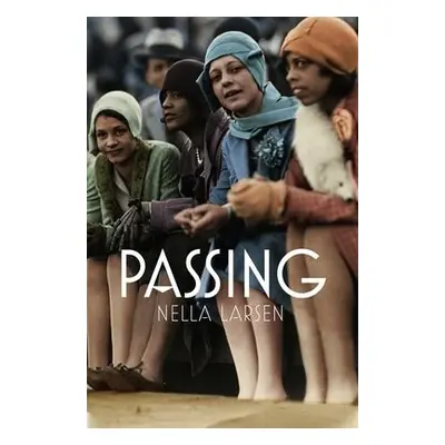 Passing - Larsen, Nella