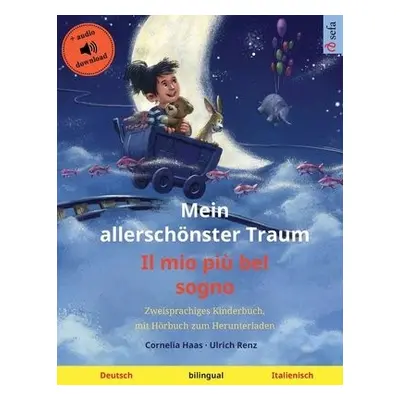 Mein allersch?nster Traum - Il mio pi? bel sogno (Deutsch - Italienisch) - Renz, Ulrich