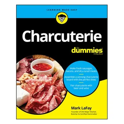 Charcuterie For Dummies - LaFay, Mark