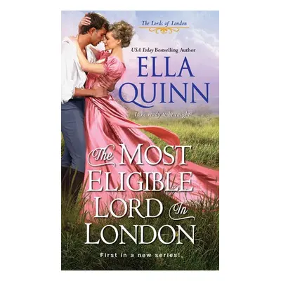 Most Eligible Lord in London - Quinn, Ella