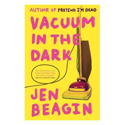 Vacuum in the Dark - Beagin, Jen