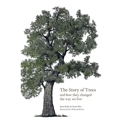 Story of Trees - Hobbs, Kevin a West, David