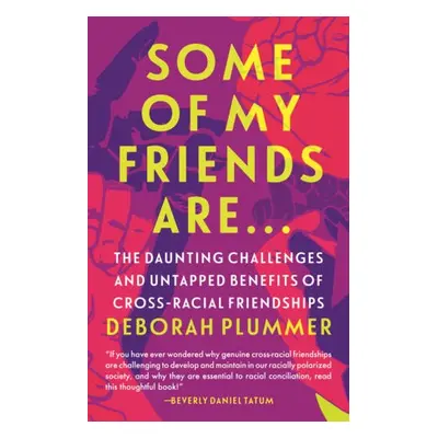 Some of My Friends Are… - Plummer, Deborah