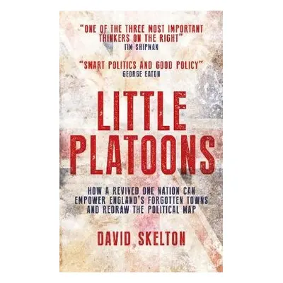 Little Platoons - Skelton, David