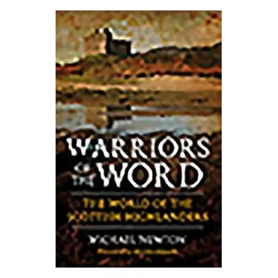 Warriors of the Word - Newton, Michael