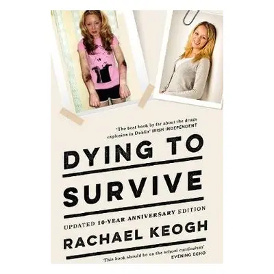 Dying to Survive - Keogh, Rachael