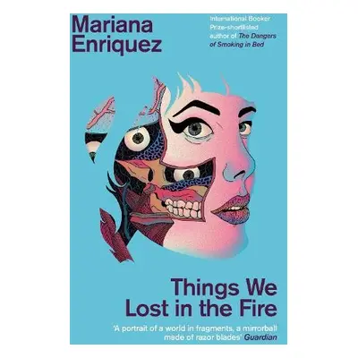 Things We Lost in the Fire - Enriquez, Mariana