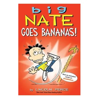 Big Nate Goes Bananas! - Peirce, Lincoln