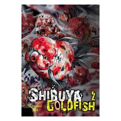 Shibuya Goldfish, Vol. 2 - Hiroumi, Aoi