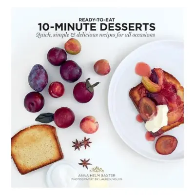 10-Minute Desserts - Helm Baxter, Anna