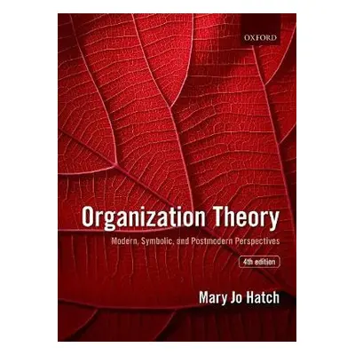 Organization Theory - Hatch, Mary Jo