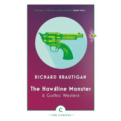 Hawkline Monster - Brautigan, Richard