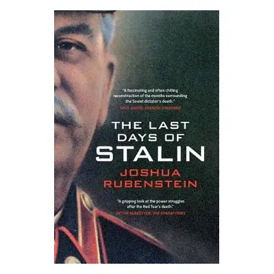 Last Days of Stalin - Rubenstein, Joshua