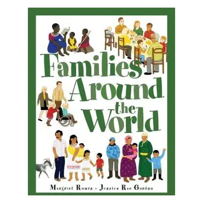 Families Around the World - Ruurs, Margriet