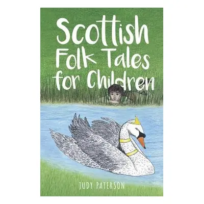 Scottish Folk Tales for Children - Paterson, Judy