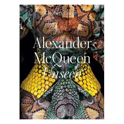 Alexander McQueen: Unseen - Fairer, Robert