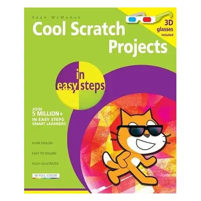 Cool Scratch Projects in Easy Steps - McManus, Sean