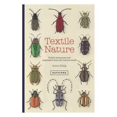 Textile Nature - Kelly, Anne