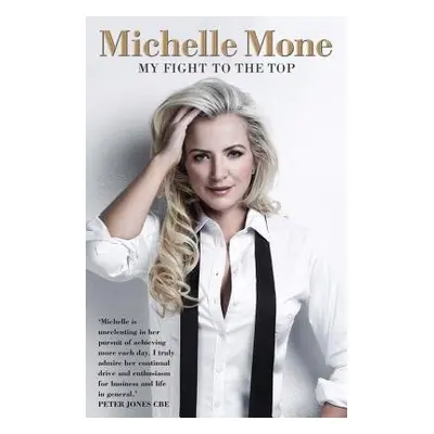 My Fight to the Top - Mone, Michelle