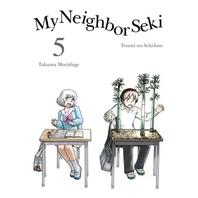 My Neighbor Seki Volume 5 - Morishige, Takuma