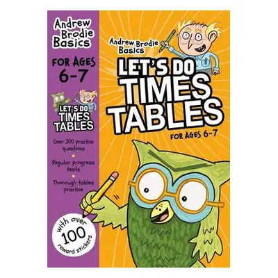 Let's do Times Tables 6-7 - Brodie, Andrew