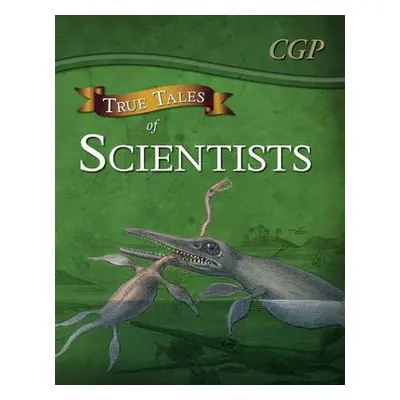 True Tales of Scientists — Reading Book: Alhazen, Anning, Darwin a Curie - CGP Books