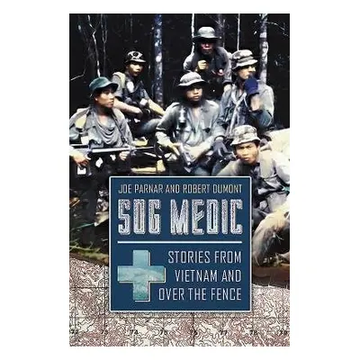 Sog Medic - Parnar, Joe a Dumont, Robert