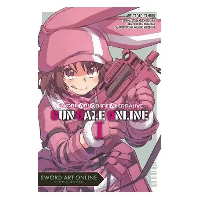 Sword Art Online: Alternative Gun Gale Online, Vol. 1 - Kawahara, Reki