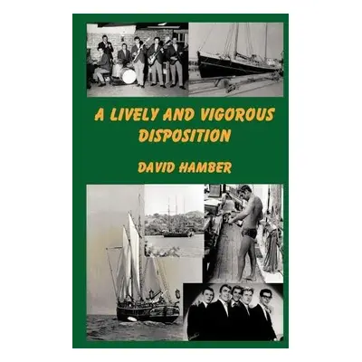 Lively and Vigorous Disposition - Hamber, David