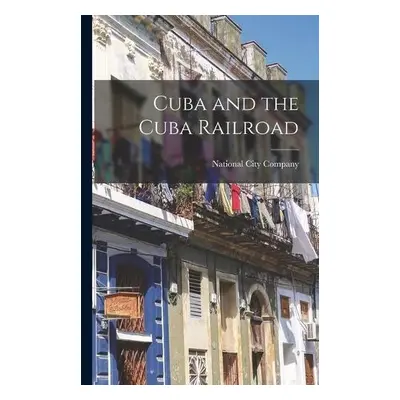 Cuba and the Cuba Railroad