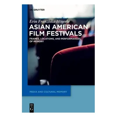 Asian American Film Festivals - Hogerle, Erin Franziska