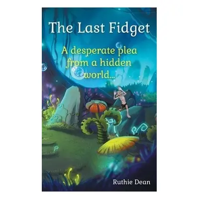 Last Fidget - Dean, Ruthie