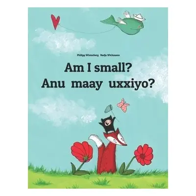 Am I small? Anu maay uxxiyo?