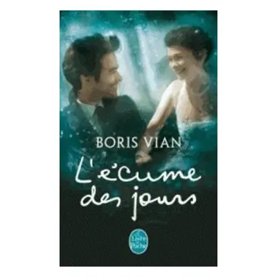 L'ecume des jours - Vian, Boris