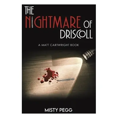 Nightmare of Driscoll - Pegg, Misty