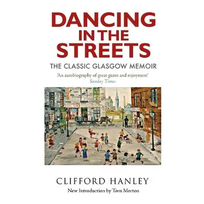 Dancing in the Streets - Hanley, Clifford