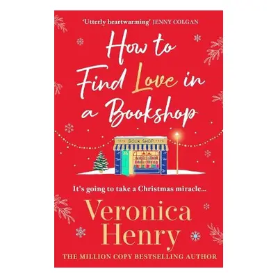 How to Find Love in a Book Shop - Henry, Veronica