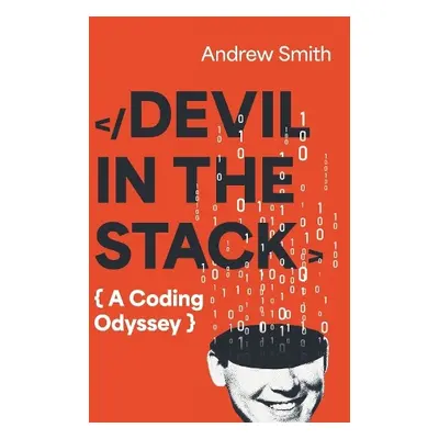 Devil in the Stack - Smith, Andrew