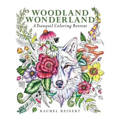 Woodland Wonderland - Reinert, Rachel