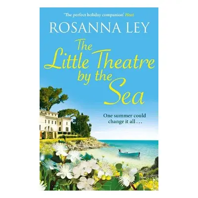 The Little Theatre by the Sea - Ley, Rosanna