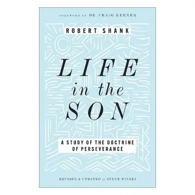 Life in the Son - Shank, Robert