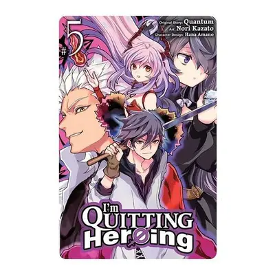 I'm Quitting Heroing, Vol. 5 - Quantum