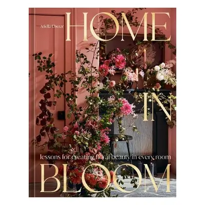 Home in Bloom - Chezar, Ariella a Michaels, Julie