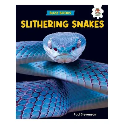 Slithering Snakes - Stevenson, Paul