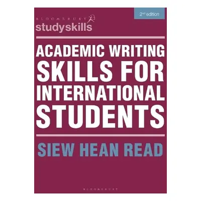 Academic Writing Skills for International Students - Read, Siew Hean