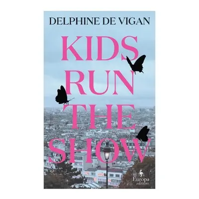 Kids Run the Show - Vigan, Delphine de