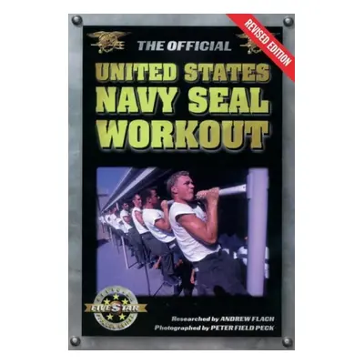 Official United States Navy Seal Workout - Flach, Andrew