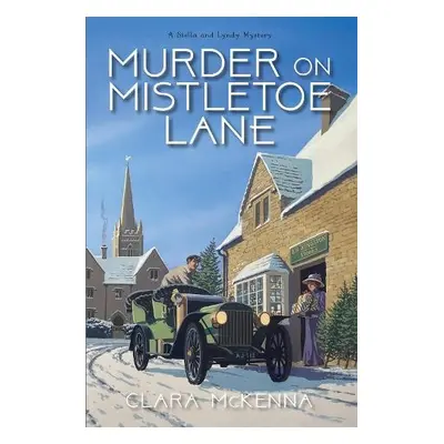 Murder on Mistletoe Lane - McKenna, Clara